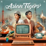 Preorder - Asian Tigers: A Story of Prosperity (verwacht oktober 2024)