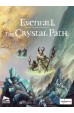 Preorder - Evenfall: The Crystal Path (verwacht oktober 2024)