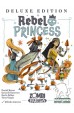 Preorder - Rebel Princess Deluxe Edition (verwacht december 2024)